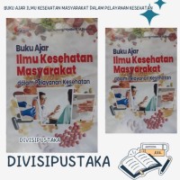 Image of Buku Ajar Ilmu Kesehatan Masyarakat dalam Pelayanan Kesehatan
