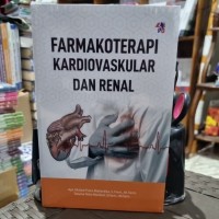 Image of FARMAKOTERAPI KARDIOVASKULAR DAN RENAL