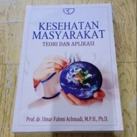 Image of KESEHATAN MASYARAKAT TEORI DAN APLIKASI
