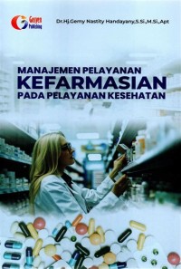 Image of MANAJEMEN PELAYANAN KEFARMASIAN PADA PELAYANAN KESEHATAN